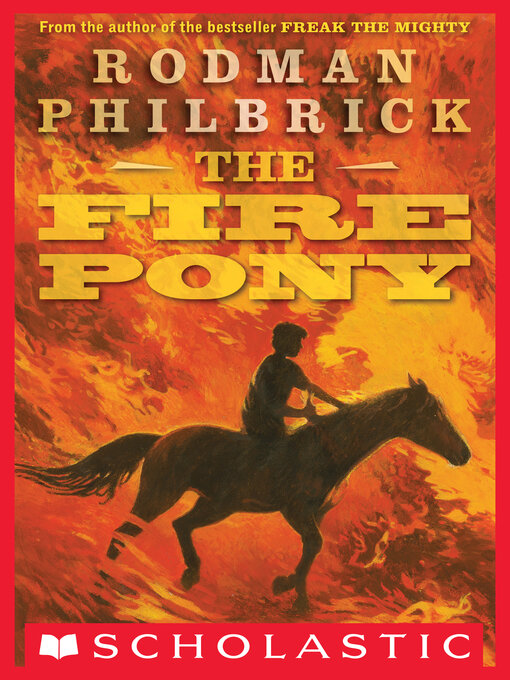 Title details for The Fire Pony by Rodman Philbrick - Wait list